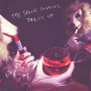 The Spook School - Dress Up